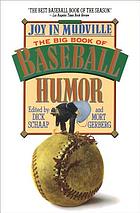 Joy in Mudville : the big book of baseball humor