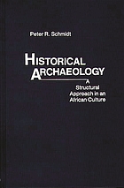 Historical archaeology : a structural approach in an African culture