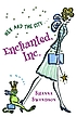 Enchanted, Inc. : a novel by  Shanna Swendson 
