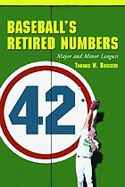 Baseball's retired numbers : major and minor leagues