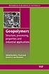 Geopolymers : structure, processing, properties... by John L Provis