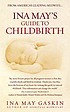 Ina May's guide to childbirth door Ina May Gaskin