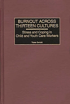 Burnout across thirteen cultures : stress and coping in child and youth care workers