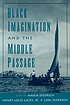 Black imagination and the Middle Passage