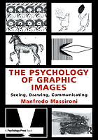 The psychology of graphic images : seeing, drawing, communicating