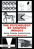 The psychology of graphic images : seeing, drawing, communicating