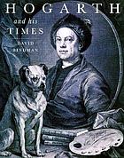 Hogarth and his times : serious comedy