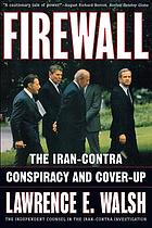 Firewall : the Iran-Contra conspiracy and cover-up