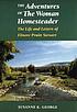 The adventures of the woman homesteader : the... door Elinore Pruitt Stewart