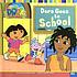 Dora goes to school 著者： Leslie Valdes