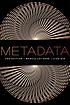 Metadata by Marcia Lei Zeng