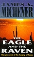The eagle and the raven. von James A Michener