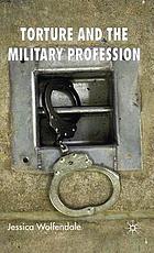 Torture and the military profession