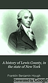A history of Lewis County, in the state of New York : from the beginning of its settlement to the present time