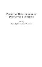 Prenatal development of postnatal functions