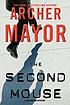 The second mouse von Archer Mayor