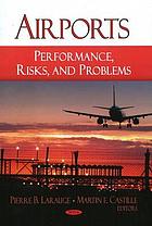 Airports : performance, risks, and problems