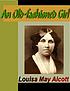 An old-fashioned girl door Louisa May Alcott