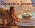 Squanto's journey : the story of the first Thanksgiving von Joseph Bruchac