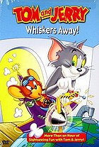 Tom and Jerry Whiskers away