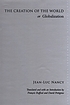 The creation of the world or Globalization de Jean-Luc Nancy