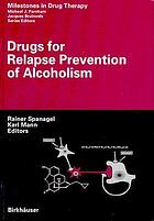 Drugs for relapse prevention of alcoholism