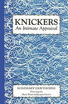 Knickers : an intimate appraisal