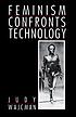 Feminism confronts technology by Judy Wajcman