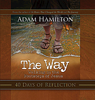 The way : walking in the footsteps of Jesus