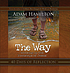 The way : walking in the footsteps of Jesus by Adam Hamilton