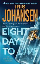Eight days to live : an Eve Duncan forensics thriller