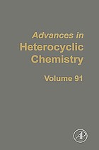 Advances in heterocyclic chemistry. Volume 91