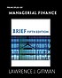 Principles of managerial finance : brief by  Lawrence J Gitman 