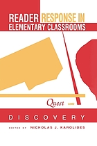 Reader response in elementary classrooms : quest and discovery
