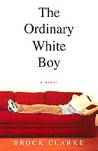 The ordinary white boy