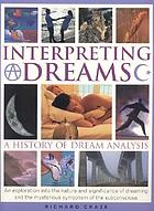 Interpreting dreams : a history of dream analysis