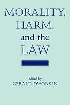 Morality, harm, and the law