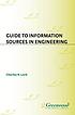 Guide to information sources in engineering de Charles R Lord