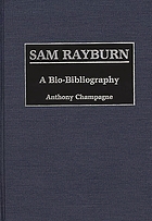 Sam Rayburn : a bio-bibliography