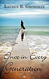 Once in Every Generation. 著者：  Grossman, Lauren B. 