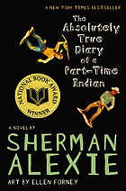 The absolutely true diary of a part-time Indian por Sherman Alexie