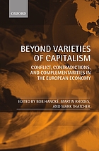 Beyond varieties of capitalism : conflict, contradictions, and complementarities in the European economy
