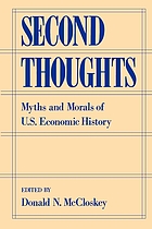 Second thoughts : myths and morals of U.S. economic history