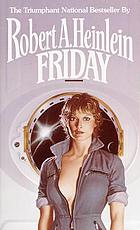 Friday door Robert A Heinlein