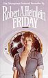 Friday by Robert A Heinlein