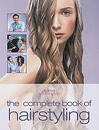 The complete book of hairstyling by Charles Worthington