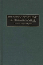 The origins of violence in Mexican society