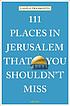 111 places in Jerusalem that you shouldn
