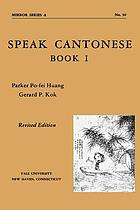 Speak Cantonese