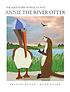 The adventures of Pelican Pete : Annie the river... by  Frances Keiser 
